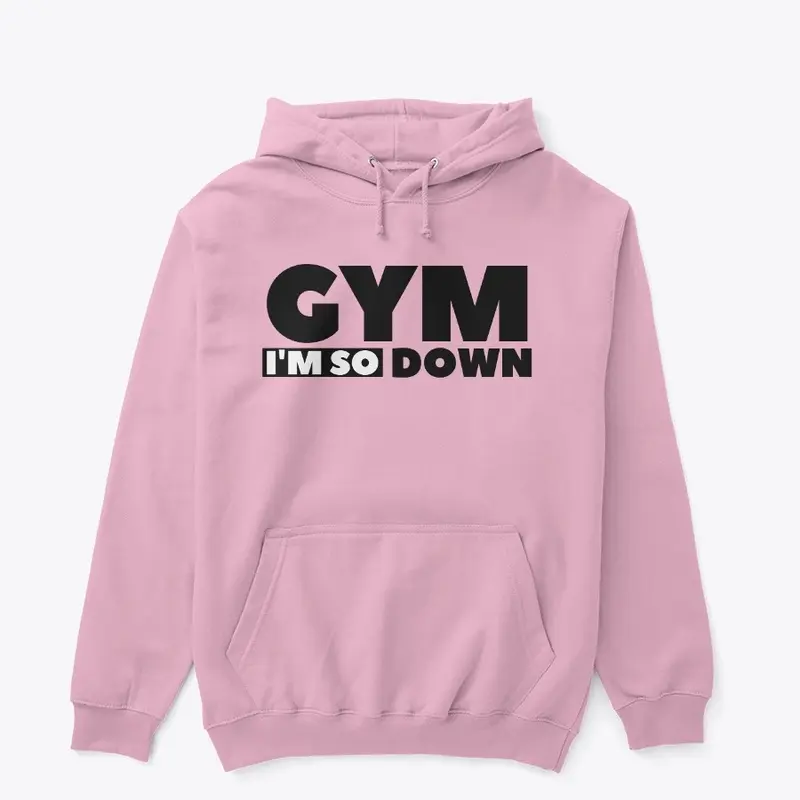 GYM I'm So Down 