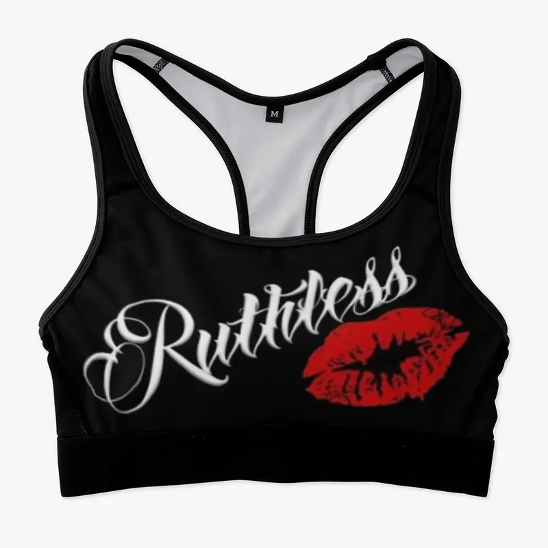 Ruthless 👄